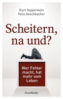 Scheitern, na und?