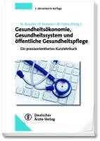 Deutscher Aerzte Verlag Gesundheitsökonomie, Gesundheitssystem und öffentliche Gesundheitspflege