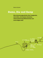 Edition Frölich Zumo, Zia und Zamp