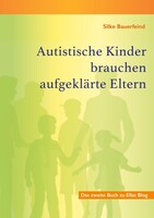 BoD - Books on Demand Autistische Kinder brauchen aufgeklärte Eltern