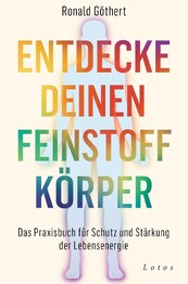 Entdecke deinen Feinstoffk&ouml;rper