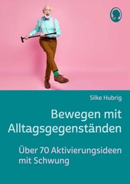 Bewegen mit Alltagsgegenst&auml;nden
