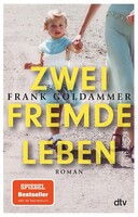 dtv Verlagsgesellschaft Zwei fremde Leben