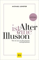 Graefe und Unzer Verlag Alter ist eine Illusion
