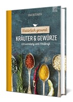 Brunnen-Verlag GmbH Natürlich gesund: Kräuter und Gewürze