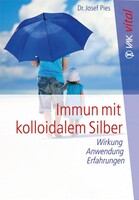 VAK Verlags GmbH Immun mit kolloidalem Silber
