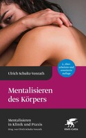 Klett-Cotta Verlag Mentalisieren des Körpers (Mentalisieren in Klinik und Praxis, Bd. 5)