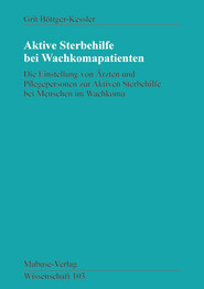 Aktive Sterbehilfe bei Wachkoma-Patienten