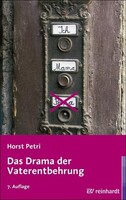 Das Drama der Vaterentbehrung