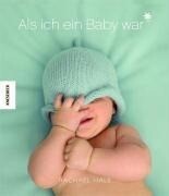 Knesebeck Von Dem GmbH Als ich ein Baby war (Junge)
