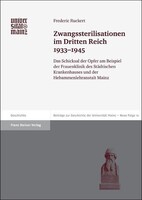 Zwangssterilisationen im Dritten Reich 1933-1945