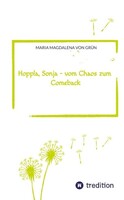 Tredition Hoppla, Sonja - vom Chaos zum Comeback