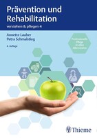 Georg Thieme Verlag Verstehen und Pflegen. Band 04. Prävention und Rehabilitation
