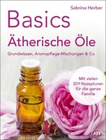 Joy Verlag GmbH Basics - Ätherische Öle