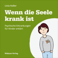 Wenn die Seele krank ist