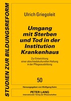 Peter Lang Umgang mit Sterben und Tod in der Institution Krankenhaus