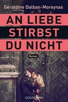 Goldmann TB An Liebe stirbst du nicht