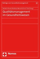 Nomos Verlagsges.MBH + Co Qualitätsmanagement im Gesundheitswesen
