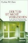 Der Tod ist nicht vorgesehen