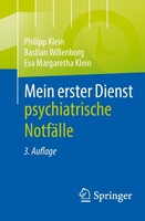 Springer-Verlag GmbH Mein erster Dienst - psychiatrische Notfälle