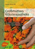 Großmutters Kräuterapotheke Ulmer Eugen Verlag Großmutters Kräuterapotheke