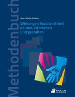 Apollon University Press Wirkungen Sozialer Arbeit deuten, erforschen und gestalten