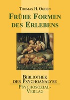 Psychosozial Verlag Frühe Formen des Erlebens