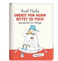 Kunstmann Antje GmbH Oberst von Huhn bittet zu Tisch