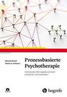 Hogrefe Verlag GmbH + Co. Prozessbasierte Psychotherapie