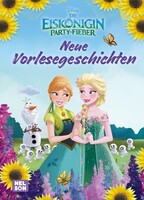 Nelson Verlag Disney Die Eiskönigin: Party-Fieber: Neue Vorlesegeschichten