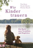 Kösel-Verlag Wie Kinder trauern
