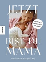 Knesebeck Von Dem GmbH Jetzt bist du Mama