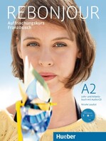 Hueber Verlag GmbH Rebonjour. Lehr- und Arbeitsbuch mit Audio-CD