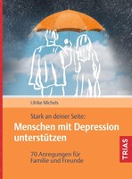 Trias Stark an deiner Seite: Menschen mit Depression unterstützen