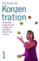 Iskopress Verlags GmbH Die Kunst der Konzentration