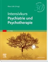 Urban & Fischer/Elsevier Intensivkurs Psychiatrie und Psychotherapie