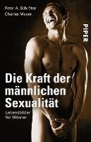 Piper Verlag GmbH Die Kraft der männlichen Sexualität
