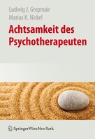 Springer-Verlag KG Achtsamkeit des Psychotherapeuten