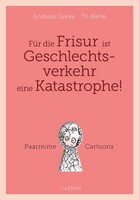 Lappan Verlag Für die Frisur ist Geschlechtsverkehr eine Katastrophe