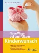 Neue Wege bei unerfülltem Kinderwunsch