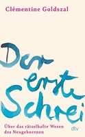 dtv Verlagsgesellschaft Der erste Schrei