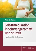 Deutscher Apotheker Vlg Selbstmedikation in Schwangerschaft und Stillzeit