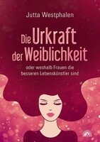 Via Nova, Verlag Die Urkraft der Weiblichkeit