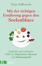 Mit der richtigen Ern&auml;hrung gegen den Seelenblues