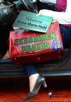 Edition Riedenburg E.U. Hebammenpraxis to go