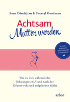 Arbor Verlag Achtsam Mutter werden