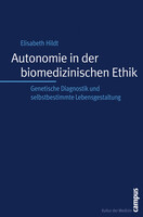 Campus Verlag GmbH Autonomie in der biomedizinischen Ethik