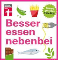 Stiftung Warentest Besser essen nebenbei
