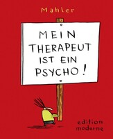 edition moderne Mein Therapeut ist ein Psycho