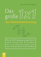 Das große 1x1 der Seniorenbetreuung